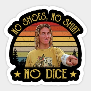 Fast Times No Shoes No Shirt No Dice Vintage Sticker